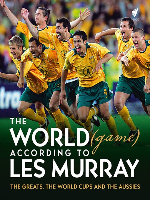 Title details for The World (Game) According to Les Murray by Les Murray - Available
